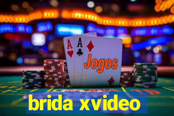 brida xvideo